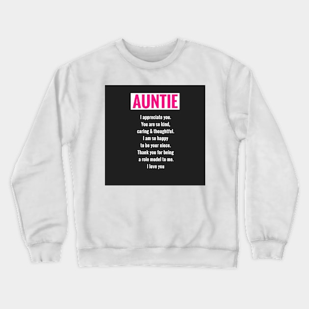 Auntie: Thoughtful Gifts for Aunties Crewneck Sweatshirt by S.O.N. - Special Optimistic Notes 
